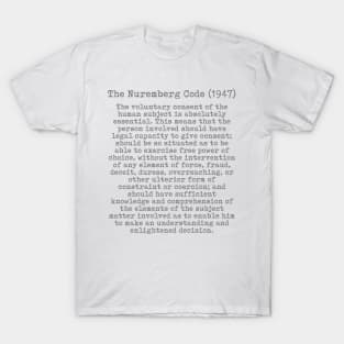 The Nuremberg Code (1947) T-Shirt